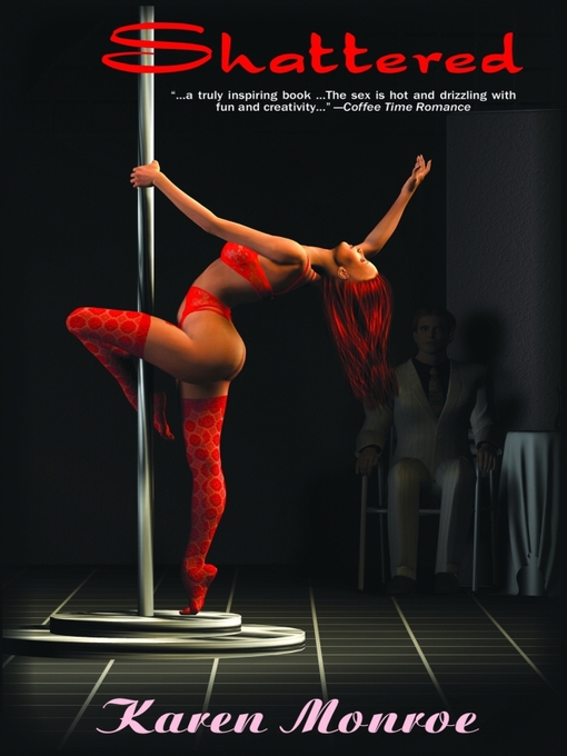 Title details for Shattered by Karen Monroe - Wait list